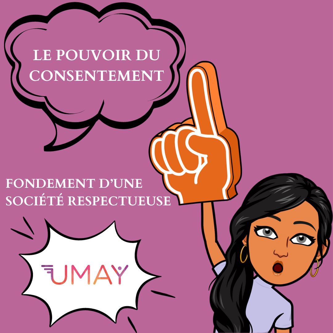 Le Pouvoir du Consentement : Fondement d’une Société Respectueuse