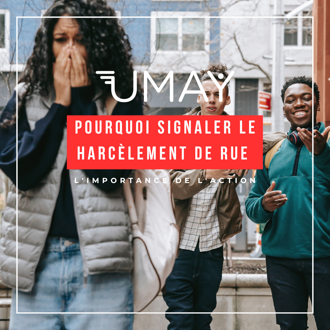 Pourquoi Signaler le Harcèlement de Rue : L’Importance de l’Action